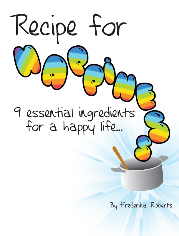 Recipe for Happiness | Happiness Recipe | Happiness Recipes | Essential ingredients for happiness | Essential Happiness Ingredients